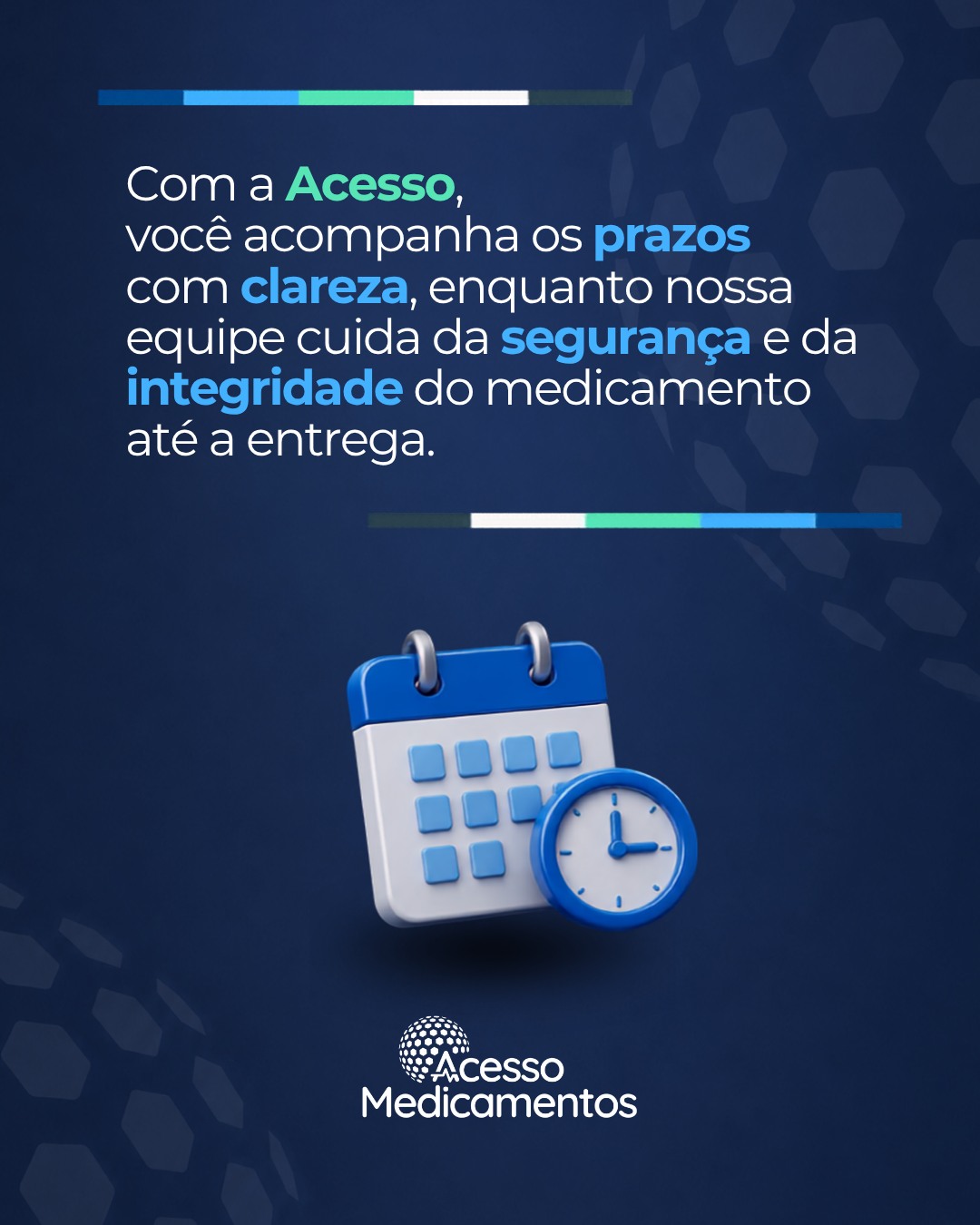 Arte da Acesso sobre acompanhamento de prazos e cuidado com o medicamento
